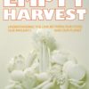 Empty Harvest